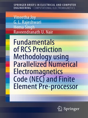 cover image of Fundamentals of RCS Prediction Methodology using Parallelized Numerical Electromagnetics Code (NEC) and Finite Element Pre-processor